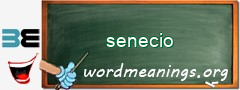 WordMeaning blackboard for senecio